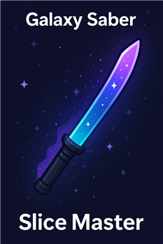 Galaxy Saber – Slice Master Legendary Knife Galaxy Saber – Slice Master Legendary Knife